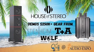 Florida International Audio Fest 2025 - House of Stereo brings T+A and Stenheim gems!