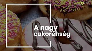 A nagy cukoréhség – Diéta Pláza