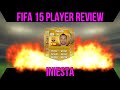 FIFA 15 INIESTA 89 Player Review & In Game Stats Ultimate Team