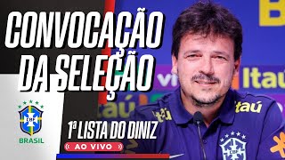 Convocação da Seleção Brasileira ao vivo; a 1ª lista de Fernando Diniz como técnico do Brasil