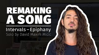 Remaking A Song : Intervals - Epiphany