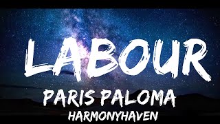 Paris Paloma - labour (Lyrics)  | 30mins with Chilling music