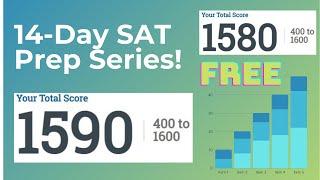 Free 14 Day SAT Prep Series Taught By A 1590 SAT Scorer!