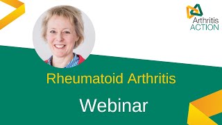 Rheumatoid Arthritis - All You Need To Know | Arthritis Action Webinar