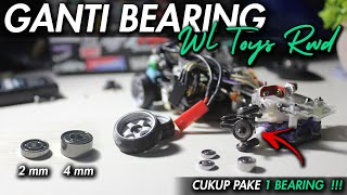 EKSPERIMEN GANTI BEARING KNUCKLE WLTOYS BERUJUNG PENYESALAN  !!! | MINI RC DRIFT 1:28 WLTOYS RWD