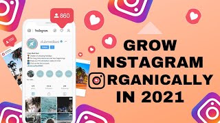 HOW TO GROW INSTAGRAM IN 2021 ORGANICALLY ( 5 Tips that boost your Instagram account )