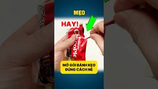 #MẸO 635 | Cách xé mở gói bánh kẹo đúng nè | tips for opening candy packages