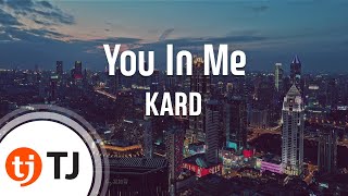 [TJ노래방] You In Me - KARD / TJ Karaoke