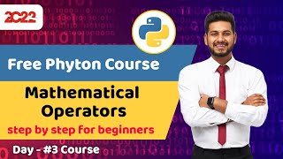 #3 python course for beginners | Mathematical Operators and Python Expressions | Full python course
