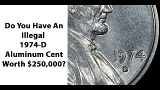 Do You Have A 1974 D Lincoln Cent Penny Illegal To Own Worth $250,000??