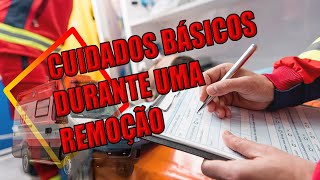 CUIDADOS AO FAZER REMOÇÃO DE PACIENTES