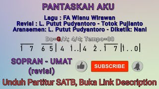 Pantaskah Aku - FA Wisnu Wirawan (SOPRAN/UMAT)