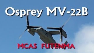 [普天間基地] オスプレイ MV-22 Osprey MCAS Futenma