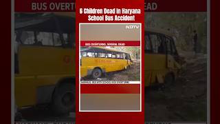 Haryana School Bus Accident | 6 Children Dead As Schoolbus Overturns, Driver Allegedly Drunk