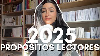 Propósitos lectores y Libros que quiero leer en 2025