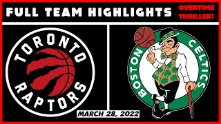 Toronto Raptors vs Boston Celtics - Full Team Highlights | March 28, 2022 | 21-22 NBA Season