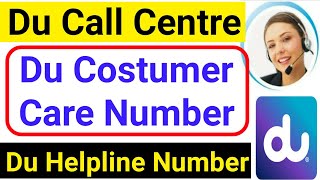 Du Customer Care Number | Du Call Centre | Du Helpline Number | How to contact Du Customer care