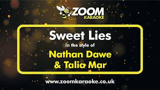 Nathan Dawe & Talia Mar - Sweet Lies (Without Backing Vocals) - Karaoke Version from Zoom Karaoke