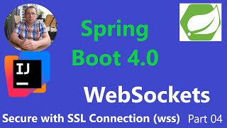 Spring Boot 4.0 - WebSockets - Secure with TLS & SSL