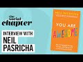 Neil Pasricha tells us how to become more awesome | The Social Chapter | The Social