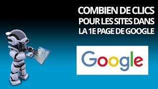 Combien de clics pour les sites Internet dans la première page des résultats de Google ?