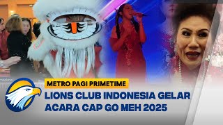 Lions Club Indonesia Gelar Cap Go Meh, Ada Atraksi Barongsai hingga Musisi Ternama