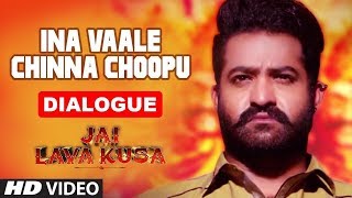 Ina Vaale Chinna Choopu Dialogue | Jai Lava Kusa Dialogues | Jr Ntr, Rashi Khanna