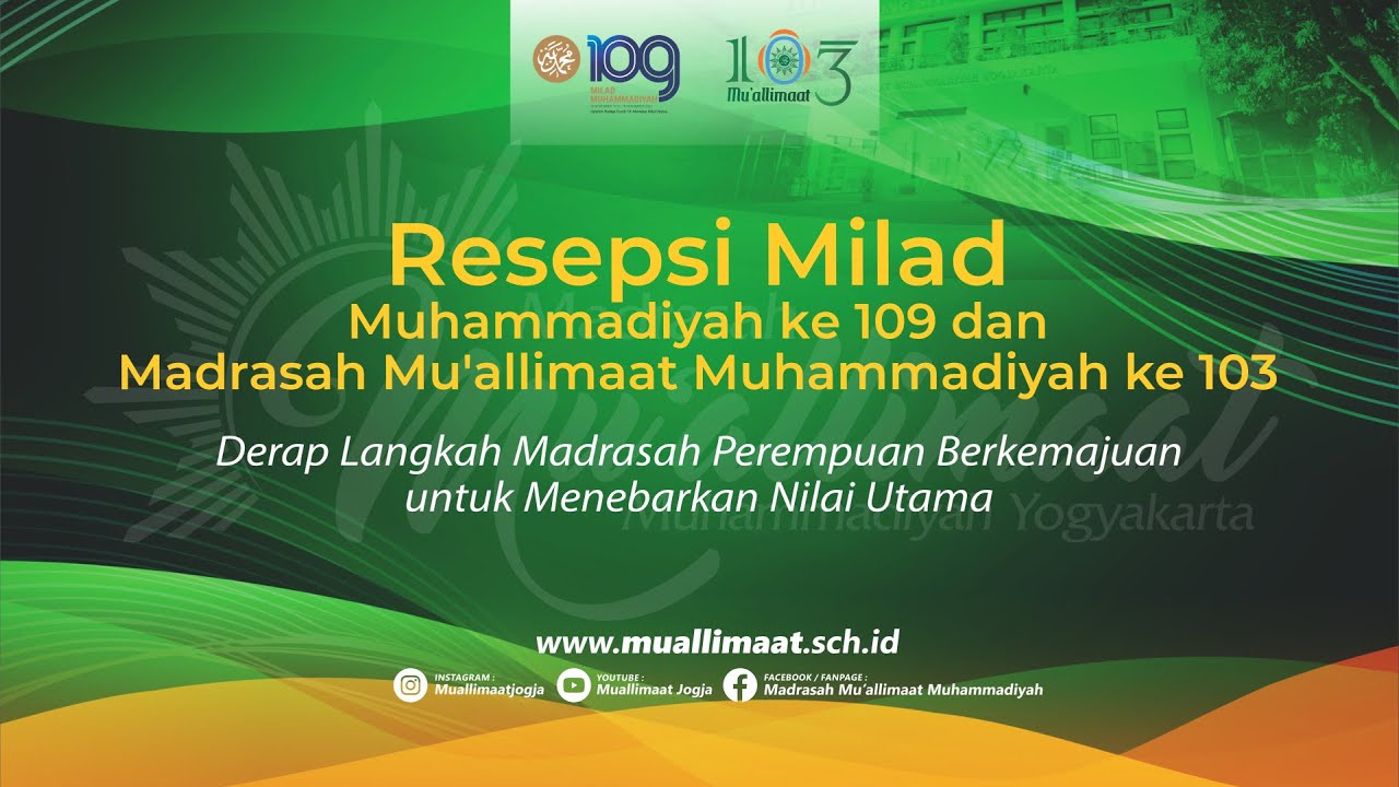 RESEPSI MILAD MUHAMMADIYAH KE 109 DAN MILAD MU'ALLIMAAT KE 103 - YouTube