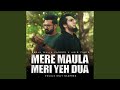 Mere Maula Meri Ye Dua | Official Nasheed by Abdul Malik Fareed & Aqib Farid | Only Vocals & Duff