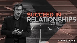 #Lifegoals - Succeed In Family Relationships - Peter Tanchi Jr