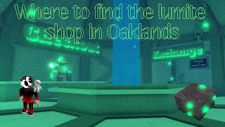 How to find the lumite shop in Oaklands