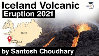 Iceland Volcano Eruption 2021 - What is the mystery behind Iceland's Volcanic Eruption? #UPSC #IAS