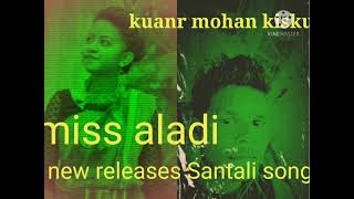 new releases Santali song miss aladi 2021