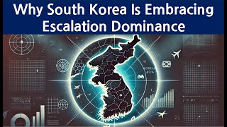 [Bluewater 150] Escalation Dominance: A New Approach in South Korea's Defense Strategy