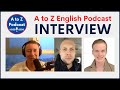 The A to Z English Podcast improves my English? INTERVIEW