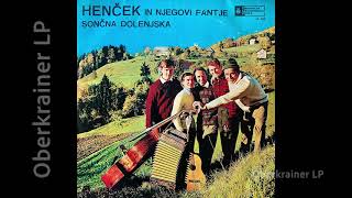 Henček in njegovi fantje ‎- SONČNA DOLENJSKA - 1967