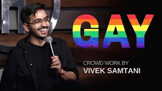 GAY | Stand Up Comedy Crowdwork by Vivek Samtani