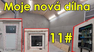 Stavba garáže/ dílny svépomocí 11# DVEŘE | OKNO | ELEKTROINSTALACE | OMÍTKY