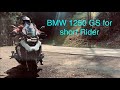 Bmw R 1250 Gs For Short Rider