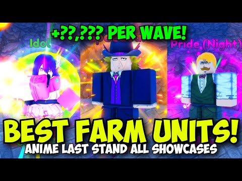 Best Money Farm Units In Anime Last Stand