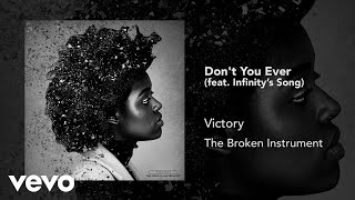 Victory - Don’t You Ever (Audio) ft. Infinity’s Song