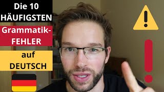 Die 10 HÄUFIGSTEN GRAMMATIKFEHLER auf Deutsch - macht diese Fehler NICHT! 😡