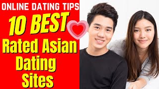 ❤️10 Top Rated Asian Dating Sites 2024