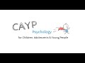 CAYP Psychology