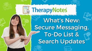 What's New: Secure Messaging, To-Do List & Search Updates