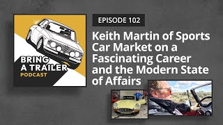 Keith Martin of Sports Car Market on a Fascinating Career and the Modern State of Affairs