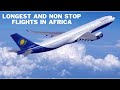 Top 10 Longest And None Stop Flights In Africa