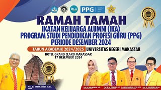 🔴 [ LIVE ]  RAMAH TAMAH IKA PROGRAM  PROGRAM STUDI PPG UNM PERIODE DESEMBER 2024