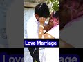 love marriage vs arrange marriage shortvideo subscribe anu couple dailyvlog