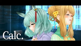 【 オリジナルMV 】 Calc.  covered by 橘香 \u0026 未確認動物うまぴ【 2人で歌ってみた /  Vtuber 】